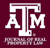 Texas A&M Law School Journal of Real Property Law