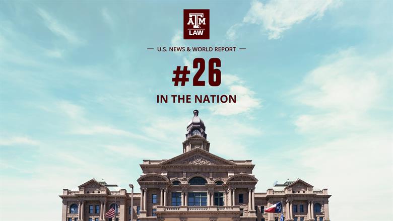 Texas A&M Law ranks 26th in the nation
